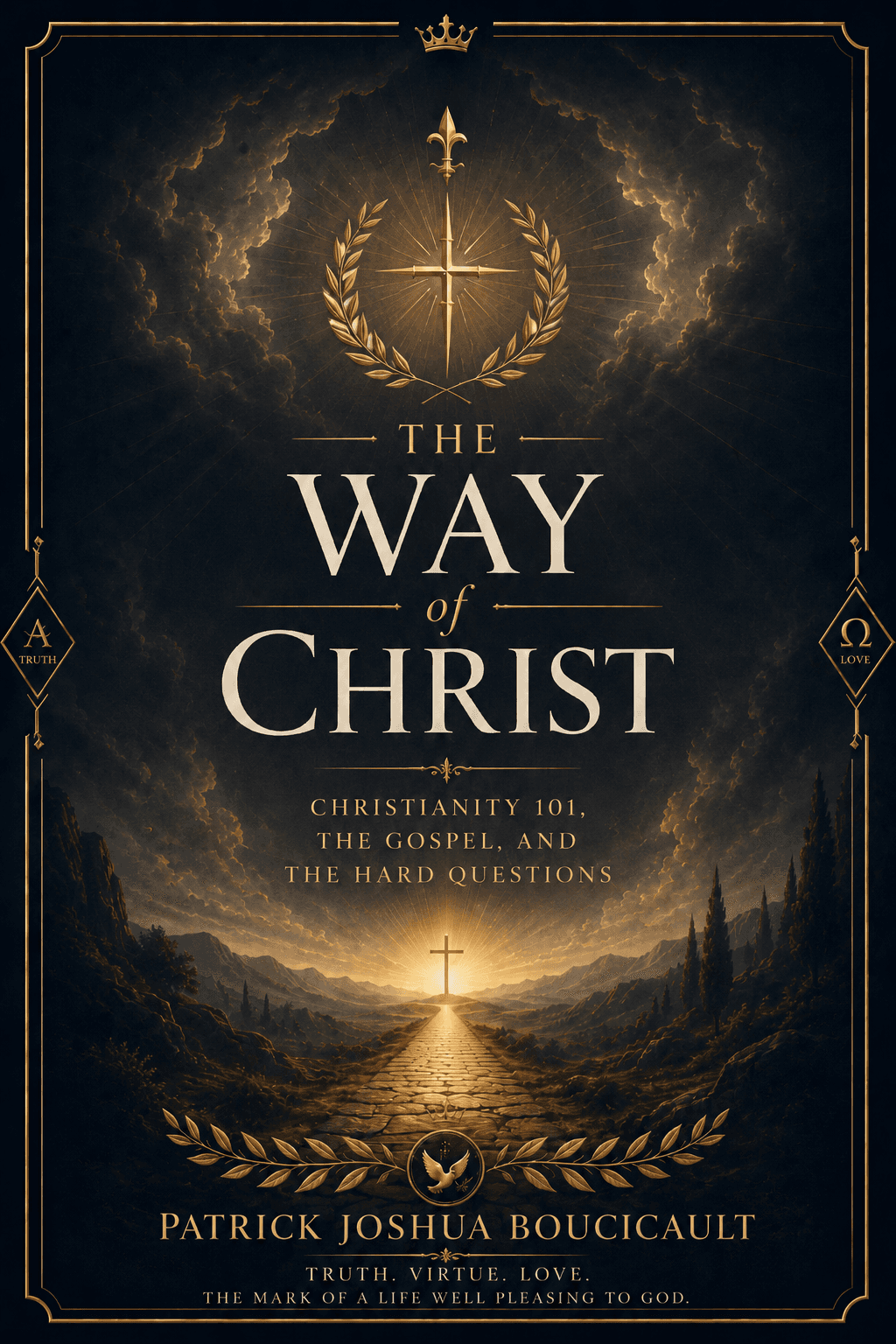 The Way of Christ: Christianity 101, the Gospel, and the Hard Questions cover